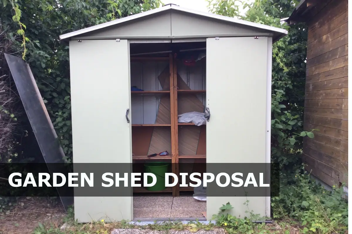 Garden shed disposal